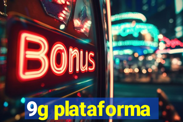 9g plataforma